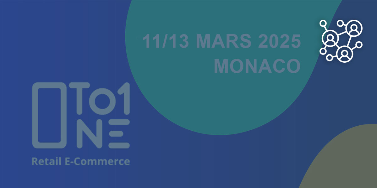 DECADE présente à One To One Retail E-Commerce à Monaco du 11 au 13 Mars 2025