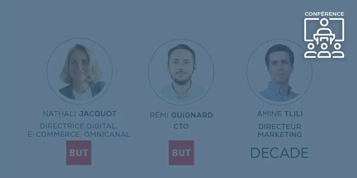 [Replay] #NRF25 : Conférence DECADE X BUT : «L’accélération e-commerce de BUT : transformation et perspectives»