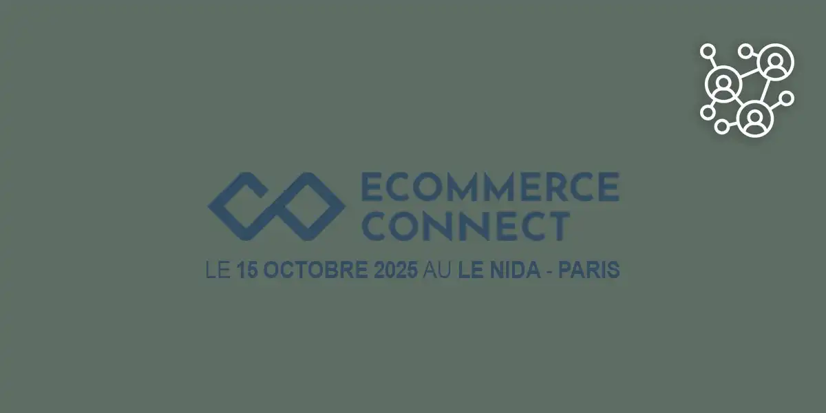 DECADE participe à E-commerce Connect 2025 – Paris