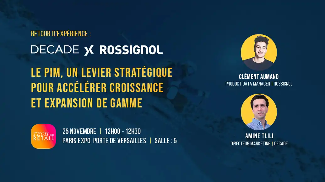 Conférence DECADE X Rossignol : le PIM, un levier stratégique pour accélérer croissance et expansion de gamme
