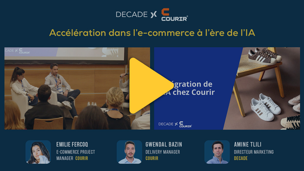 [Replay] Conférence DECADE x Courir – Accélération dans l&rsquo;e-commerce à l&rsquo;ère de l&rsquo;IA
